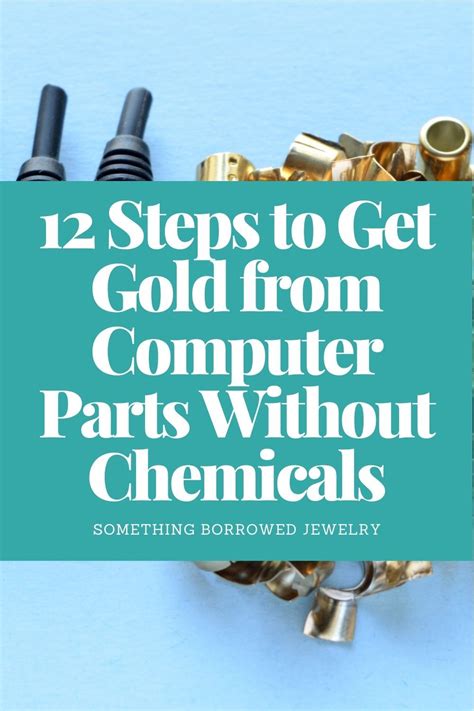 12 Steps to Get Gold from Computer Parts Without .